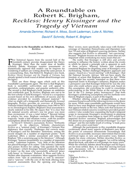 A Roundtable on Robert K. Brigham, Reckless: Henry Kissinger and the Tragedy of Vietnam Amanda Demmer, Richard A