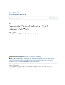 Commercial Content Moderation: Digital Laborers' Dirty Work Sarah T