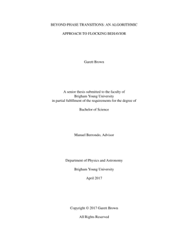 BEYOND PHASE TRANSITIONS: an ALGORITHMIC APPROACH to FLOCKING BEHAVIOR Garett Brown Department of Physics and Astronomy, BYU Bachelor of Science