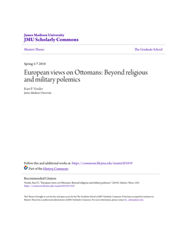 European Views on Ottomans: Beyond Religious and Military Polemics Kurt F