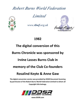1982 the Digital Conversion of This Burns Chronicle Was Sponsored by Irvine Lasses Burns Club in Memory of the Club Co-Founders Rosalind Keyte & Anne Gaw