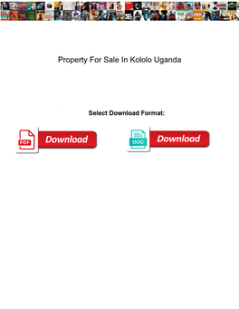 Property for Sale in Kololo Uganda