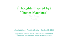 Dream Machines + Fermilab · 10.30.2018 2 / 39 Where Is the Next Important Scale?