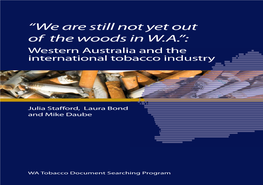 “We Are Still Not Yet out of the Woods in W.A.”: Western Australia and the International Tobacco Industry