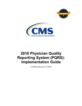 PQRS): Implementation Guide 2/18/2016; Revised 3/11/2016 Table of Contents