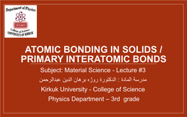 Atomic Bonding in Solids / Primary Interatomic Bonds