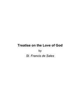Treatise on the Love of God- St. Francis De Sales