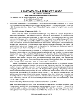 2 CHRONICLES - a TEACHER’S GUIDE the CENTRAL QUESTION: What Does This Book/Story Say to Us About God? This Question May Be Broken Down Further As Follows: A