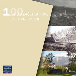 100 Let Od Začetka Prve Svetovne Vojne