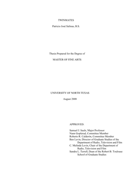 TWINMATES Patricio José Salinas, B.S. Thesis Prepared for The