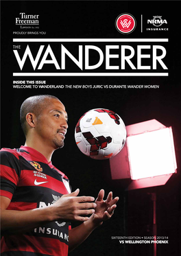 Vs Wellington Phoenix Inside This Issue Welcome to Wanderland The