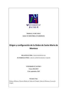 Origen Y Configuración De La Orden De Santa María De Montesa