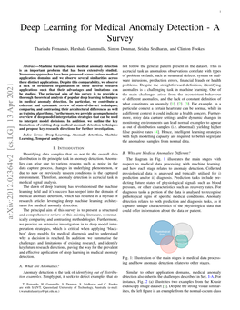 Deep Learning for Medical Anomaly Detection - a Survey Tharindu Fernando, Harshala Gammulle, Simon Denman, Sridha Sridharan, and Clinton Fookes