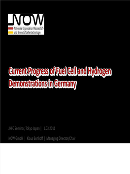 Current Progress of Fuel Cell and Hydrogen Demonstration in Germany