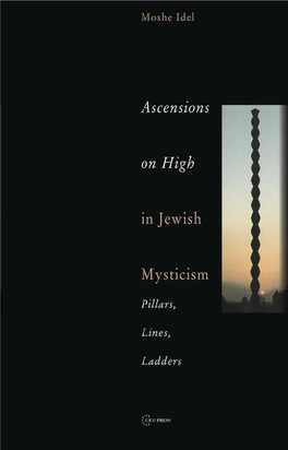 Ascensions on High in Jewish Mysticism: Pillars, Lines, Ladders