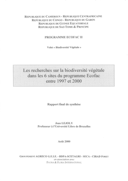 Les Recherches Sur La Biodiversité Végétale Dans Les 6 Sites Du Programme Ecofac Entre !997 Et 2000