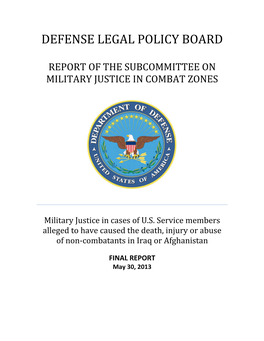 Report of the Subcommittee on Military Justice in Combat Zones