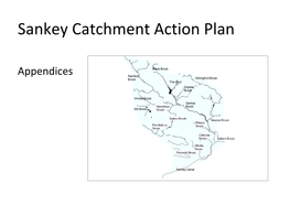 Sankey Catchment Action Appendices Final.Pdf