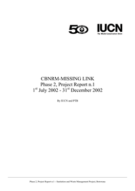 CBNRM-MISSING LINK Phase 2, Project Report N.1 1St July 2002 - 31St December 2002