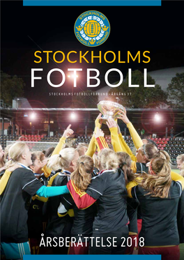 Stockholms Fotboll Stockholms Fotbollförbund • Årgång 37