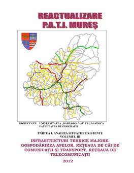 Infrastructuri Tehnice Majore. Gospodărirea Apelor. Reţeaua De Căi De Comunicaţii Şi Transport