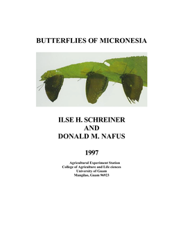 Butterflies of Micronesia Ilse H. Schreiner and Donald M. Nafus 1997