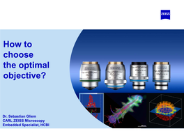 How to Choose the Optimal Objective?