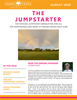 August 2020 T H E Jumpstarter the Official Jumpstart Newsletter for All the Happenings and News at Grand Haven Golf Club