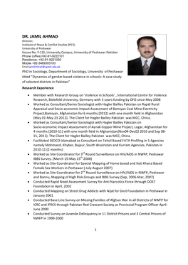 DR. JAMIL AHMAD Director, Institute of Peace & Conflict Studies (IPCS) University of Peshawar House No