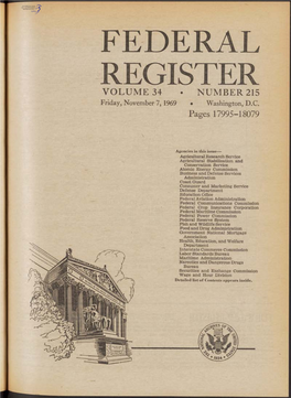 FEDERAL REGISTER VOLUME 34 • NUMBER 215 Friday, November 7,1969 • Washington, D.C