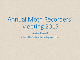 Annual Moth Recorders' Meeting 2017