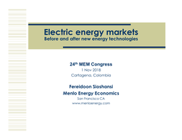 Electric Energy Markets Before and After New Energy Technologies