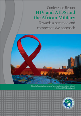 HIV and AIDS and the African Military Towards a Common And