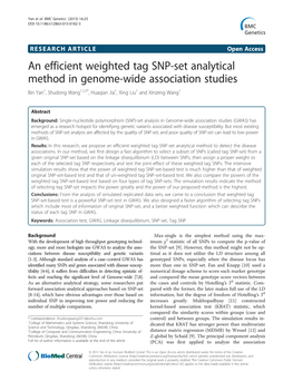 An Efficient Weighted Tag SNP-Set Analytical Method in Genome-Wide Association Studies Bin Yan1, Shudong Wang1,2,3*, Huaqian Jia1, Xing Liu1 and Xinzeng Wang1