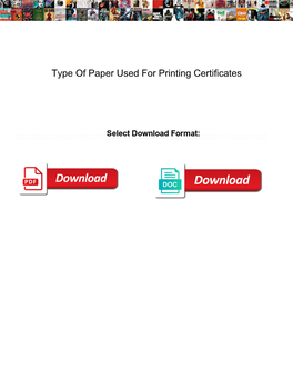 Type of Paper Used for Printing Certificates