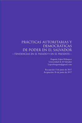 Prácticas Autoritarias Y Democráticas De Poder En El Salvador —Tendencias En El Pasado Y En El Presente—