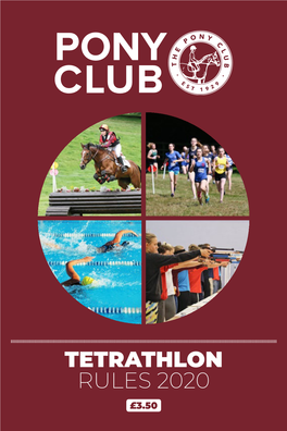 Tetrathlon Rules 2020 £3.50 Contents