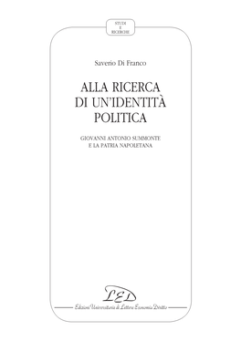 Alla Ricerca Di Un'identità Politica. Giovanni Antonio Summonte E La