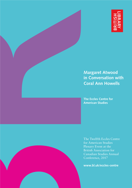 Margaret Atwood in Conversation with Coral Ann Howells
