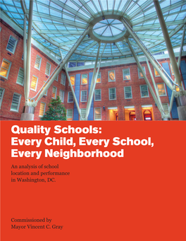 Quality Schools: Every Child, Every School, Every Neighborhood