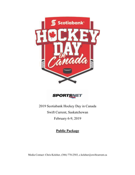 2019 Scotiabank Hockey Day in Canada Swift Current, Saskatchewan February 6-9, 2019