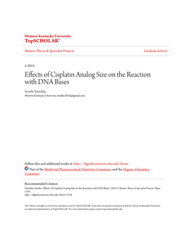 Effects of Cisplatin Analog Size on the Reaction with DNA Bases Swathi Nandala Western Kentucky University, Swathi.5055@Gmail.Com