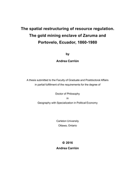 The Spatial Restructuring of Resource Regulation. the Gold Mining Enclave of Zaruma and Portovelo, Ecuador, 1860-1980