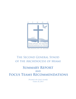 Synod Summary Report and Focus Team Recommendations