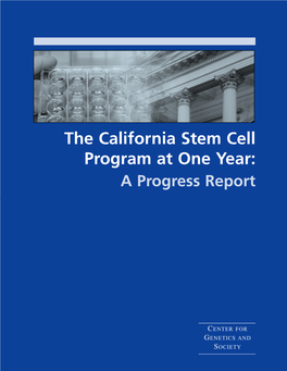 The California Stem Cell Program at One Year: a Progress Report