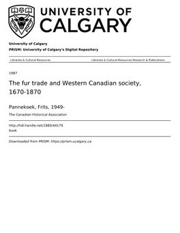 The Fur Trade and Western Canadian Society, 1670-1870