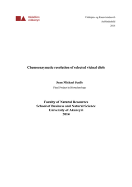 Chemoenzymatic Resolution of Selected Vicinal Diols Faculty of Natural Resources School of Business and Natural Science Universi