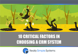 10 Critical Factors in Choosing a Crm System