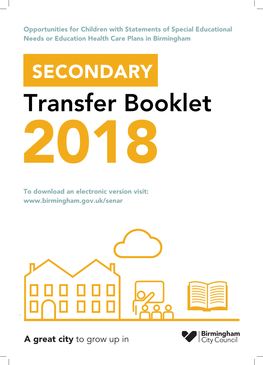 SECONDARY Transfer Booklet 2018 to Download an Electronic Version Visit