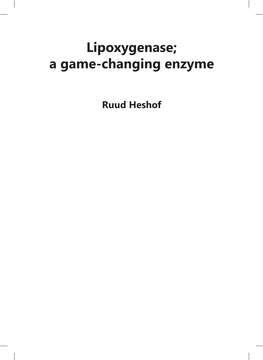 Lipoxygenase : a Game-Changing Enzyme